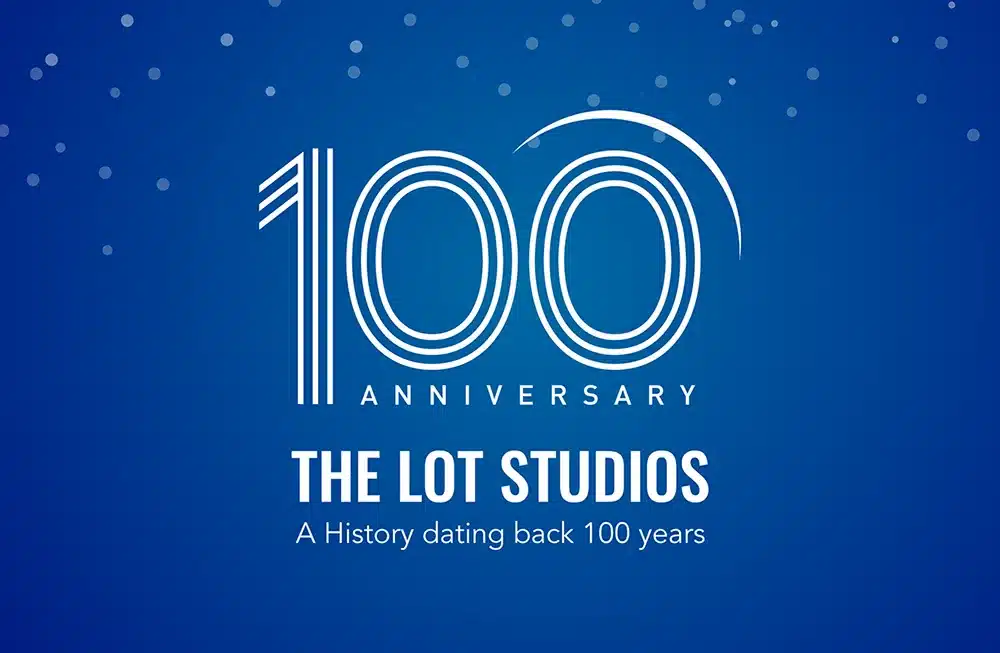 The Lot Studios A History Dating Back 100 Years