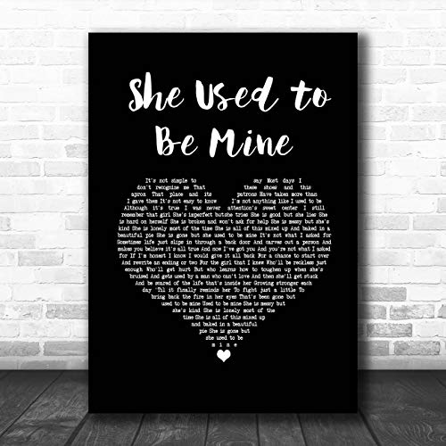 She Used To Be Mine Black Heart Song Lyric Print
