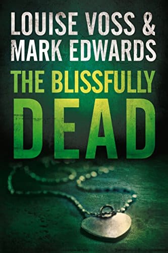 The Blissfully Dead (A Detective Lennon Thriller Book )