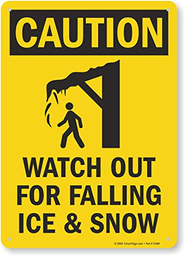 Caution   Watch Out For Falling Ice &Amp; Snow Sign By Smartsign  X Plastic