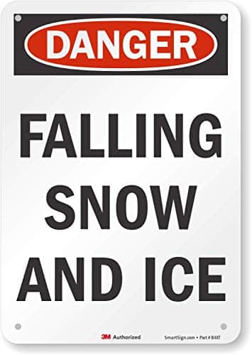 Danger   Falling Snow And Ice Sign By Smartsign  X  Reflective Aluminum