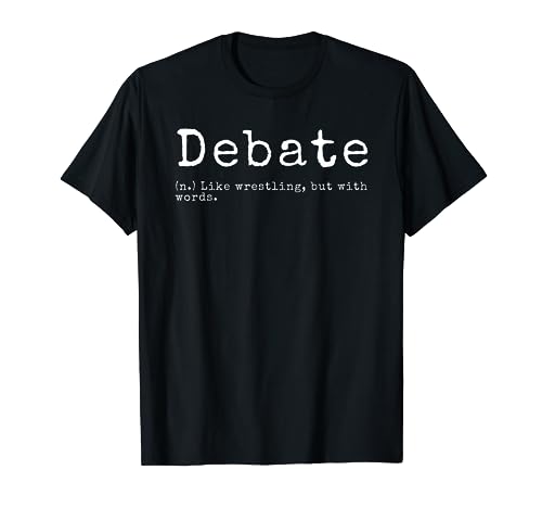 Debate Definition Funny Debate Team Gift T Shirt