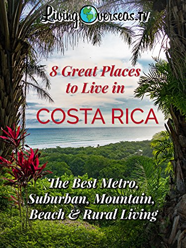 Great Places To Live In Costa Rica