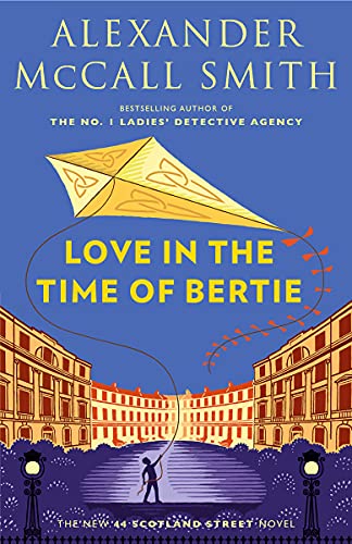 Love In The Time Of Bertie Scotland Street Series ()