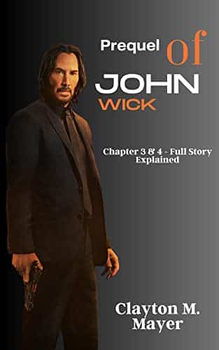 Prequel Of John Wick Chapter &Amp;   Full Story Explained