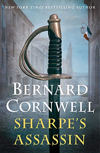 Sharpe'S Assassin Richard Sharpe And The Occupation Of Paris,
