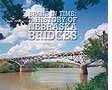 Spans In Time A History Of Nebraska Bridges
