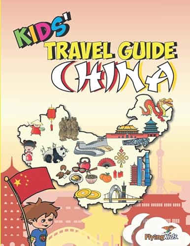 Kids' Travel Guide   China The Fun Way To Discover China   Especially For Kids