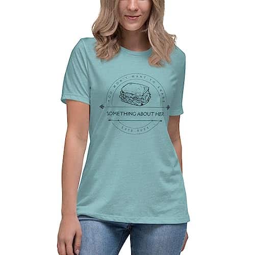 Something About Her Womens Relaxed T Shirt Sandwich Shop Ariana Madix Vanderpump Rules Vpr Merch